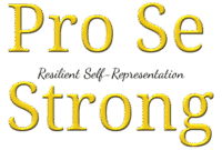 Pro Se Strong | Resilient Self-Representation